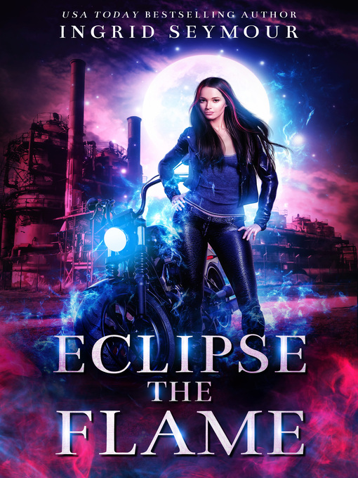 Title details for Eclipse the Flame by Ingrid Seymour - Available